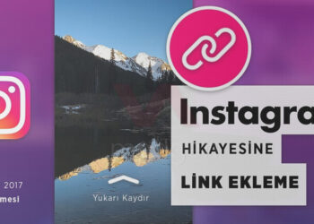 Instagram Hikayelere Link Nasıl Eklenir? Yukarı Kaydırmalı Bağlantı