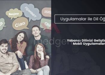 Yabancı Dilinizi Geliştiren Mobil Uygulamalar - Dil Öğrenin