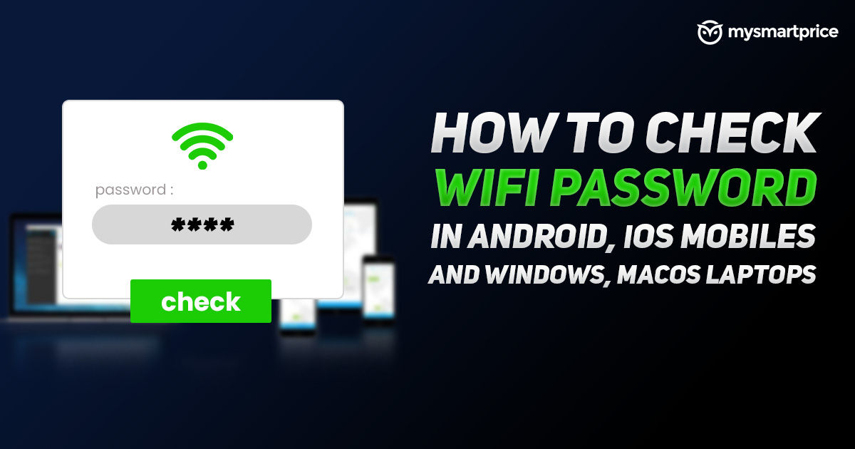 WiFi Şifre Kontrolü: Android Mobile, iPhone, Windows ve macOS’ta WiFi Şifresi Nasıl Bulunur?
